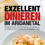 Exzellent dinieren im Aridanetal